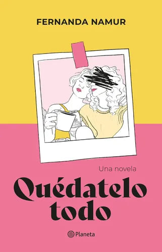 Quédatelo Todo / Fernanda Namur