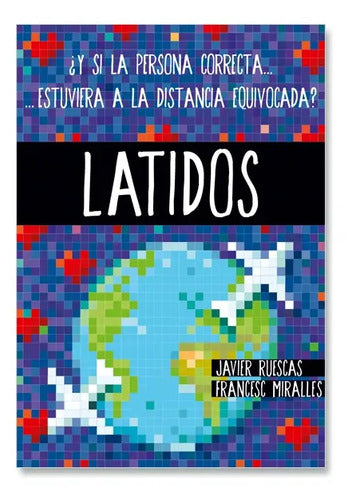 Latidos / Javier Ruescas Y Francesc Miralles