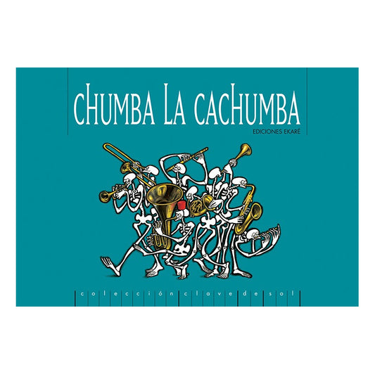 Chumba La Cachumba / Ekare