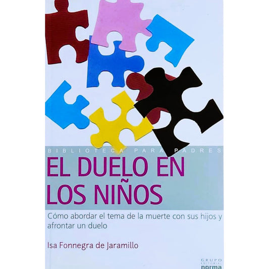 El Duelo En Los Niños / Isa Fonnegra De Jaramillo