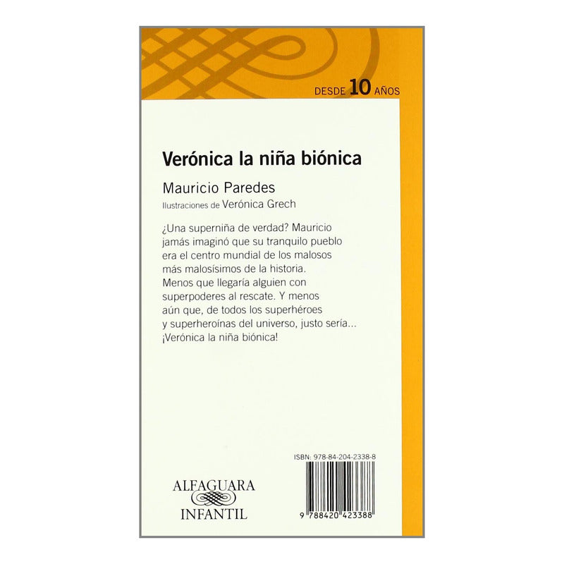 Veronica La Niña Bionica / Mauricio Paredes