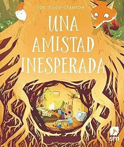 Una Amistad Inesperada (tapa Dura) / Joe Todd Stanton