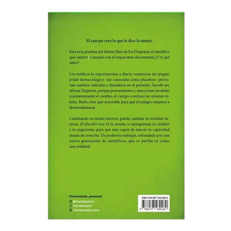 El Placebo Eres Tu (descubre Poder De Tu Mente) / Dispenza