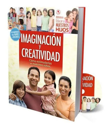 Imaginación Y Creatividad Cómo Estimularlas / Lexus