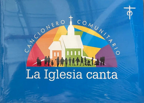 La Iglesia Canta, Cancionero Comunitario / Sm