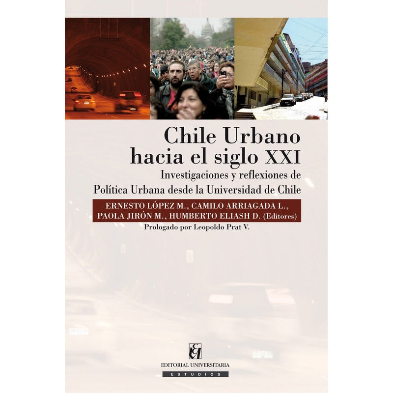 Chile Urbano Hacia El Siglo Xxi / Ernesto Lopez