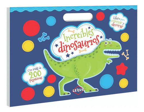 Increíbles Dinosaurios Libro Para Colorear Y Decorar / Lexus