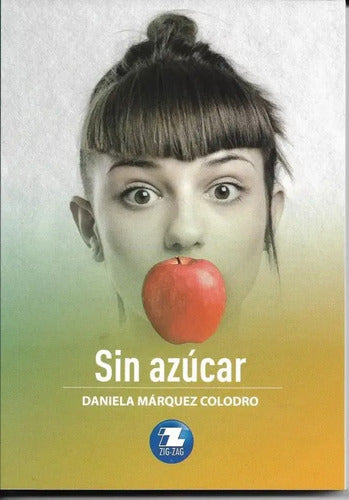 Sin Azucar / Daniela Marquez