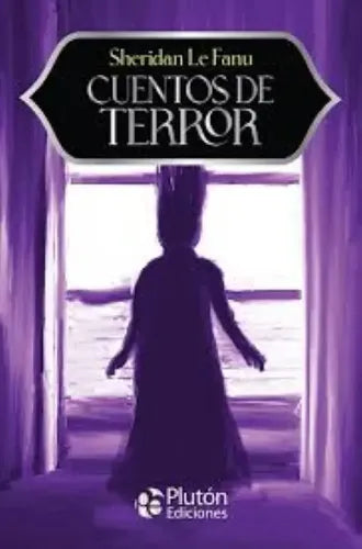 Cuentos De Terror / Sheridan Le Fanu