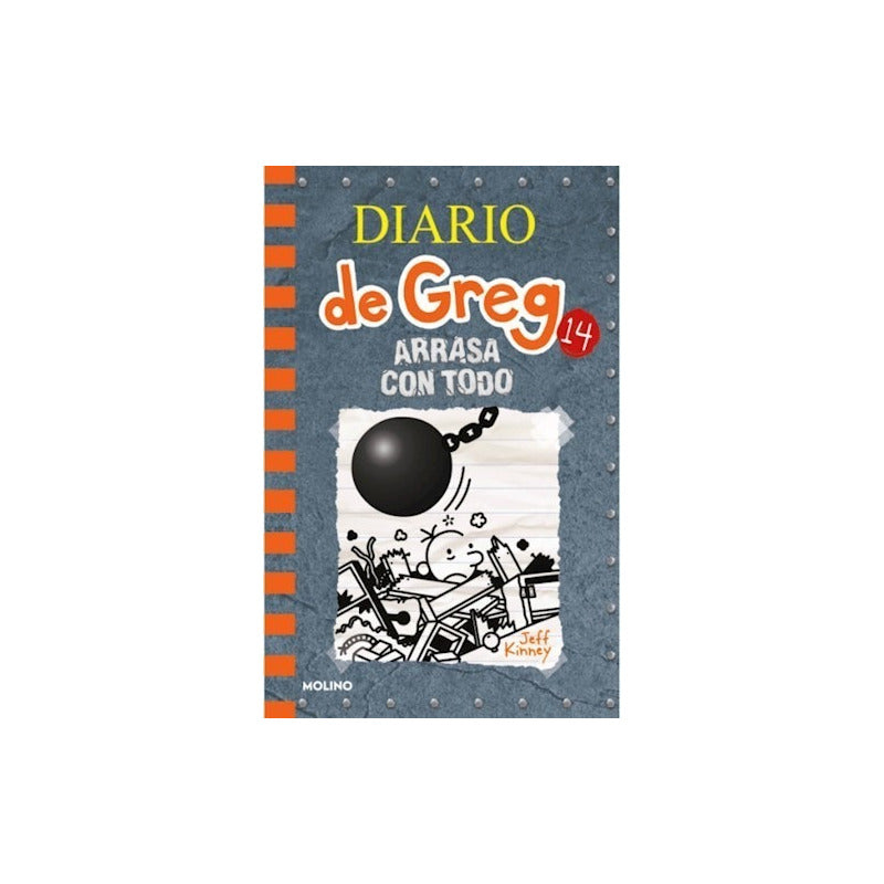 Diario De Greg 14 Arrasa Con Todo / Jeff Kinney