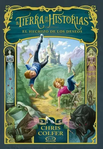 El Hechizo De Los Deseos Tierra De Las Historias 1 / Colfer