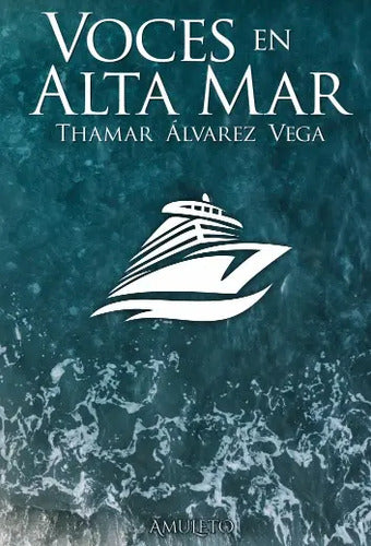 Voces En Altamar / Thamar Alvarez