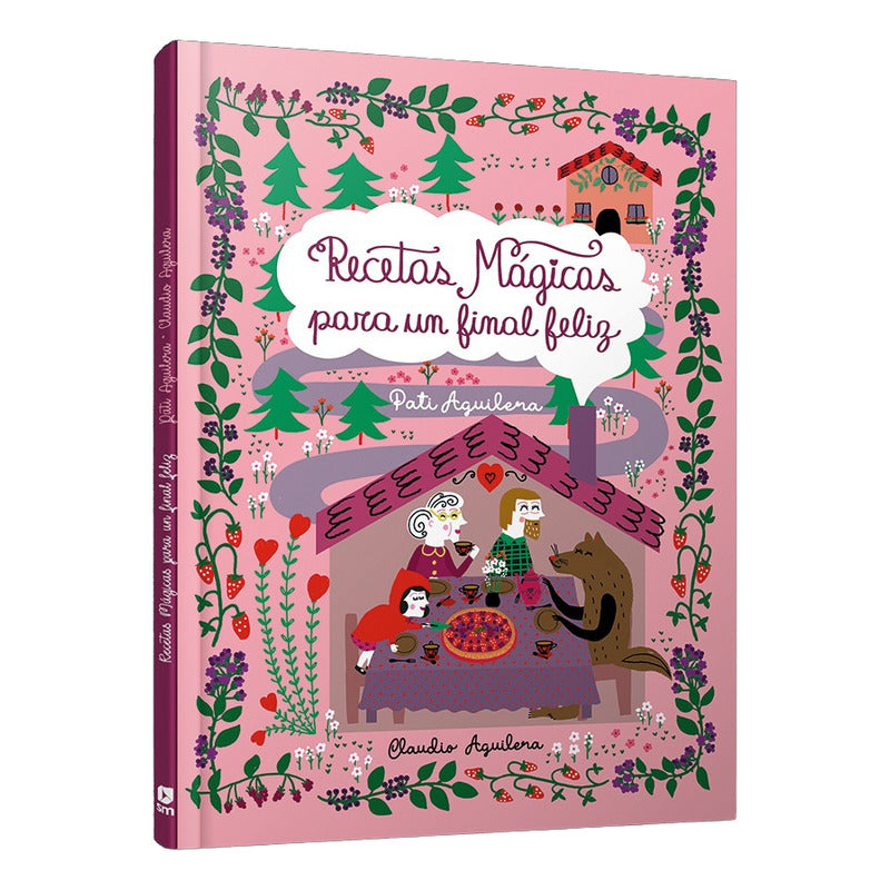 Recetas Mágicas Para Un Final Feliz (tapa Dura) / Aguilera