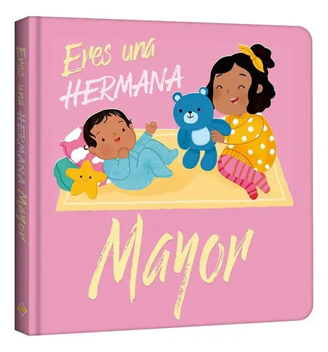 Eres Una Hermana Mayor (tapa Acolchada) / Lexus