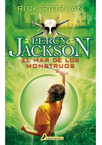 Percy Jackson El Mar De Los Monstruos / Rick Riordan