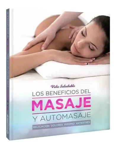 Los Beneficios Del Masaje Y Automasaje / Lexus