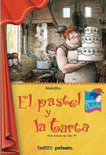 El Pastel Y La Tarta / Anonimo