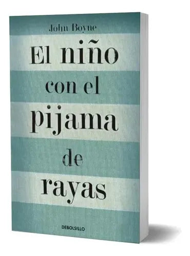 El Niño Con El Pijama De Rayas / John Boyne