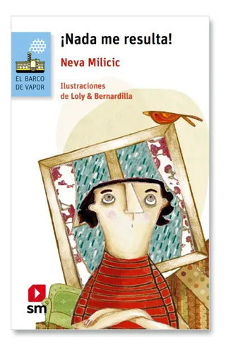 ¡nada Me Resulta! / Neva Milicic