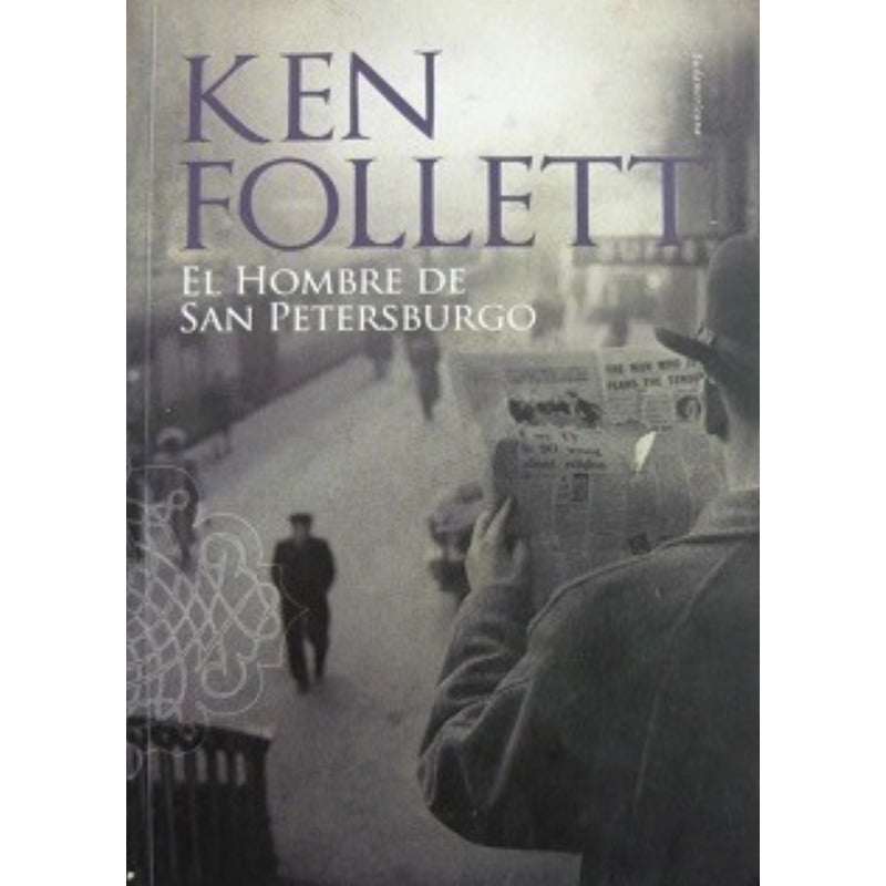 El Hombre De San Petersburgo / Ken Follett