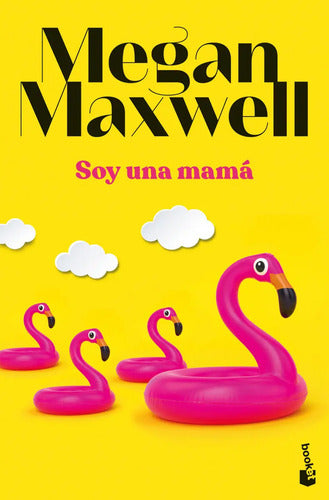Soy Una Mamá / Megan Maxwell