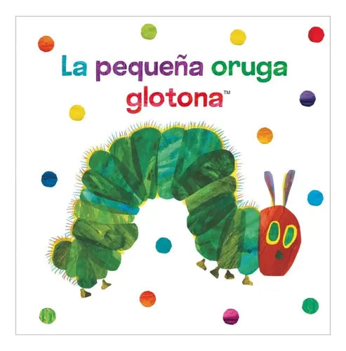 La Pequeña Oruga Glotona (tela, Sensorial) / Eric Cale