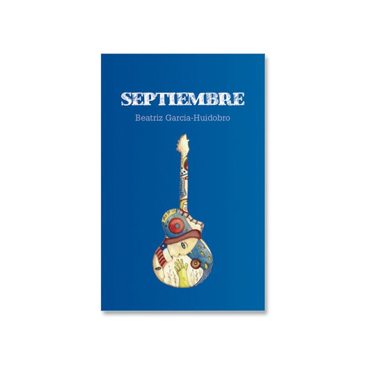 Septiembre / Beatriz Garcia Huidobro