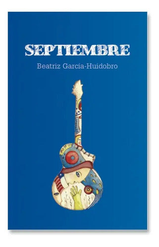 Septiembre / Beatriz Garcia Huidobro