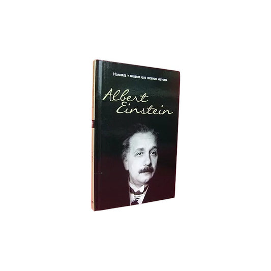 Albert Einstein Hombres Y Mujeres Que Hicieron Historia Td