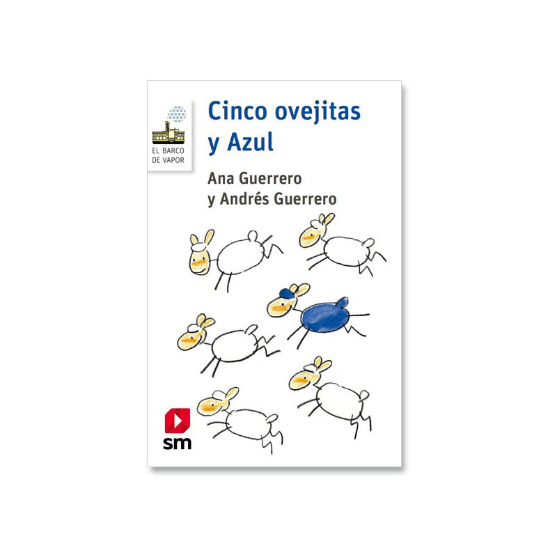 Cinco Ovejitas Y Azul / Ana Y Andrés Guerrero