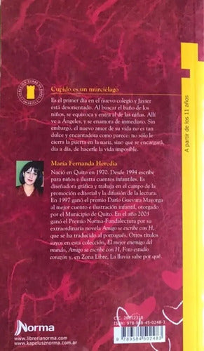Cupido Es Un Murcielago / María Fernanda Heredia