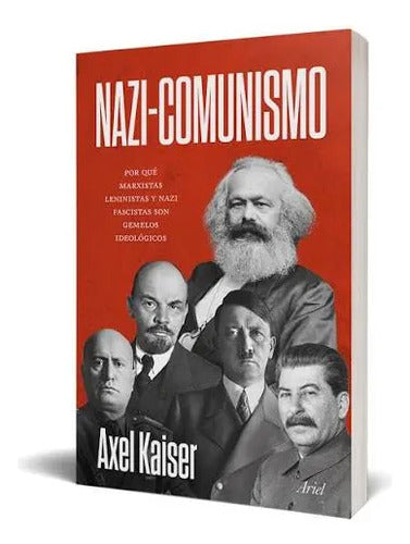 Nazi Comunismo / Axel Kaiser