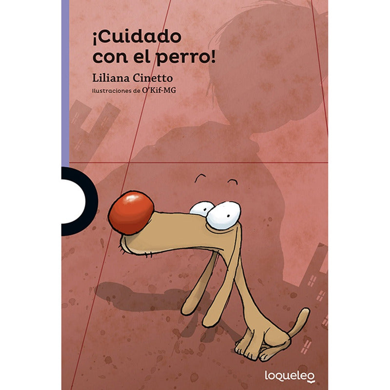 Cuidado Con El Perro / Liliana Cinetto