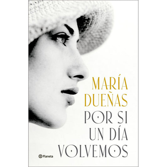 Por Si Un Día Volvemos / María Dueñas