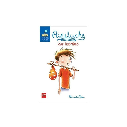 Papelucho N°2 Casi Huerfano / Marcela Paz