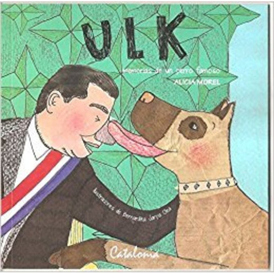 Ulk Memorias De Un Perro Famoso / Alicia Morel