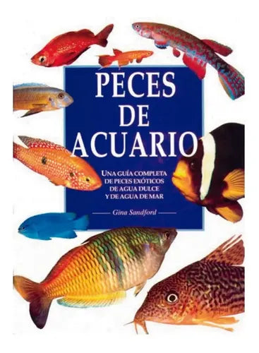 Peces De Acuario (tapa Dura) / Gina Standford