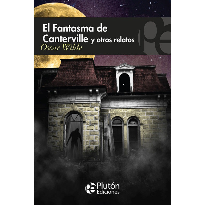 El Fantasma De Canterville Y Otros Relatos / Wilde