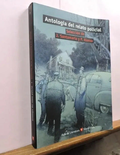 Antologia Del Relato Policial / J. Santamaría Y P. Alonso