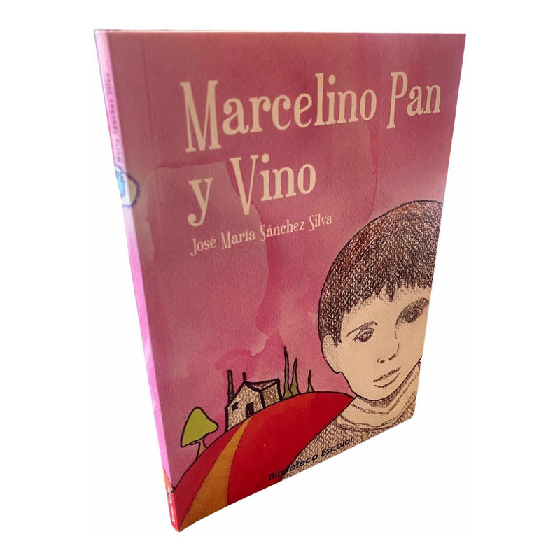Marcelino Pan Y Vino / Jose Maria Sanchez Silva