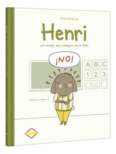 Henri El Conejo Que Siempre Decía No / Lexus
