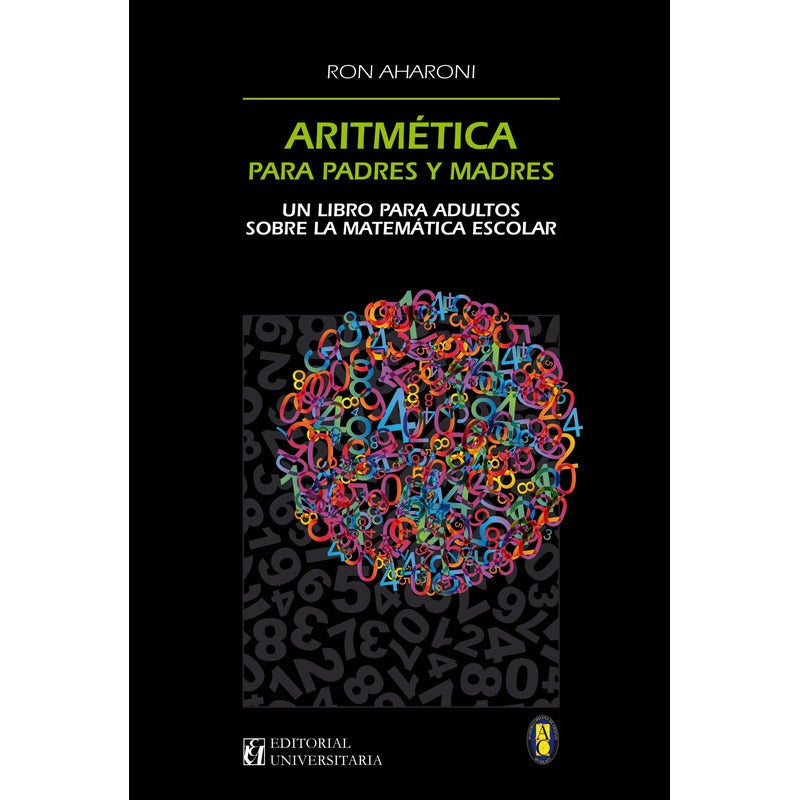 Aritmetica Para Padres Y Madres / Ron Aharoni
