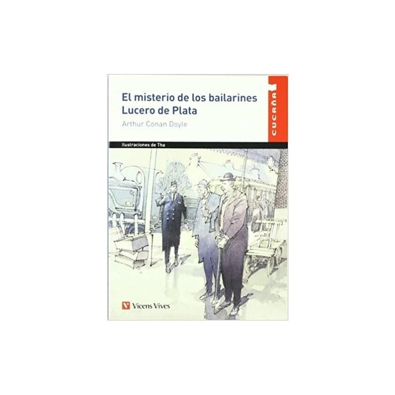 El Misterio De Los Bailarines Lucero De Plata / Conan Doyle