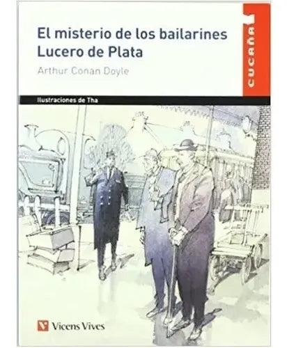 El Misterio De Los Bailarines Lucero De Plata / Conan Doyle