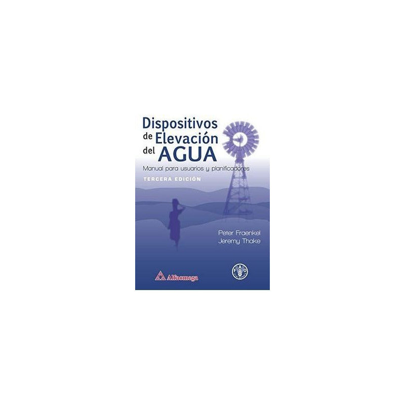 Dispositivos De Elevacion Del Agua / Fraenkel Y Thake
