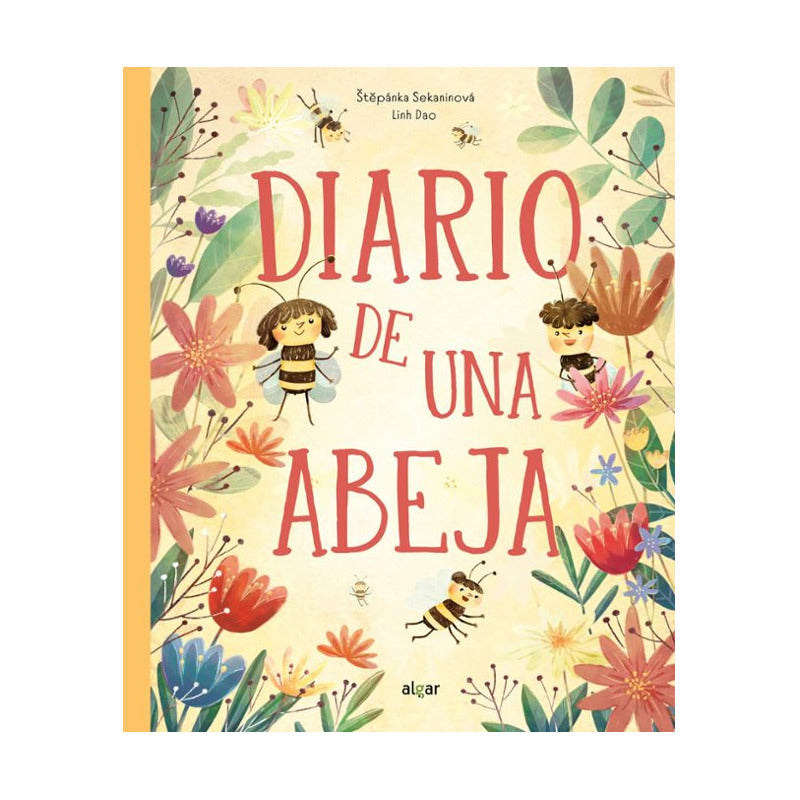 Diario De Una Abeja (tapa Dura) / Stepanka Sekaninova