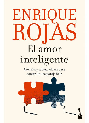 El Amor Inteligente / Enrique Rojas