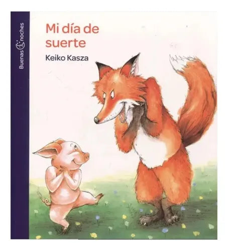 Mi Dia De Suerte / Keiko Kasza