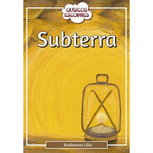 Subterra / Baldomero Lillo