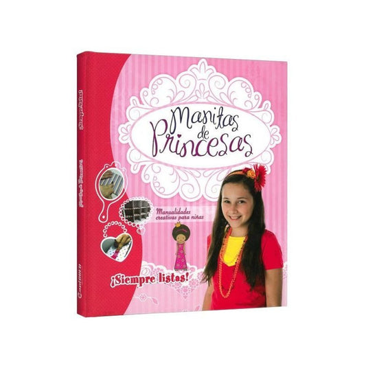 Manitas De Princesas ¡siempre Listas! / Lexus